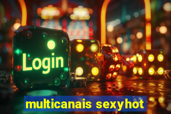 multicanais sexyhot